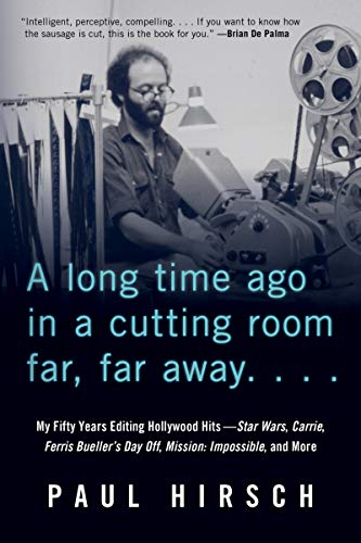 Paul Hirsch – A Long Time Ago in a Cutting Room Far, Far Away Audiobook