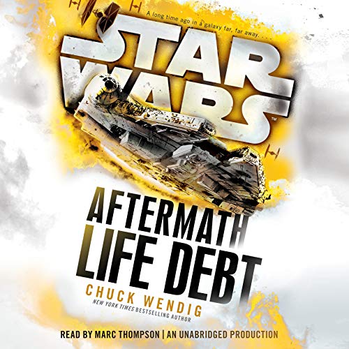 Chuck Wendig – Life Debt – Aftermath, Book 2 Audiobook