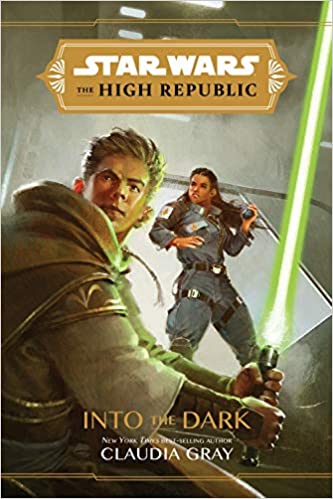 Claudia Gray – The High Republic Into the Dark Audiobook