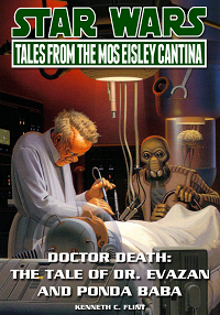 Kenneth C. Flint – Doctor Death The Tale of Dr. Evazan and Ponda Baba Audiobook